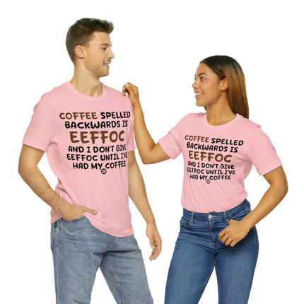 Coffee Eeffoc Unisex Tee