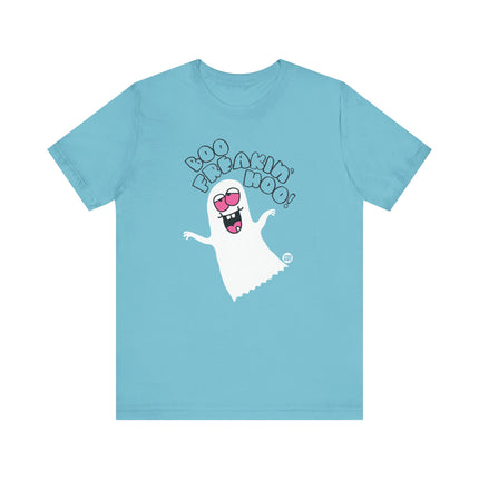 Boo Freakin Hoo Tshirt