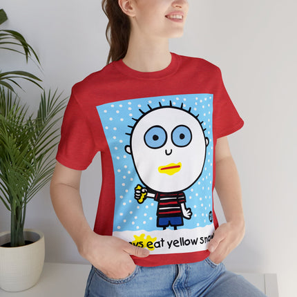 Boys Eat Yellow Snow Unisex Tee