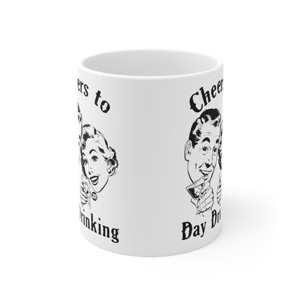 Cheers Day Drinking Ceramic Mug