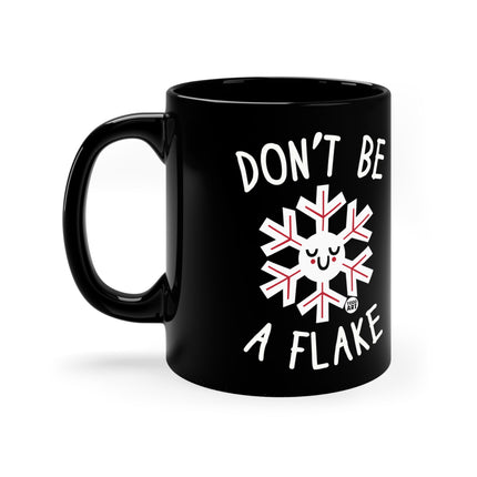 Don't Be A Flake Christmas Mug