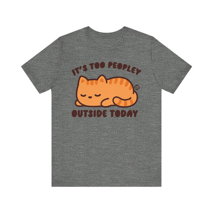 Cute "TOO PEOPLEY OUTSIDE" Tee Shirt