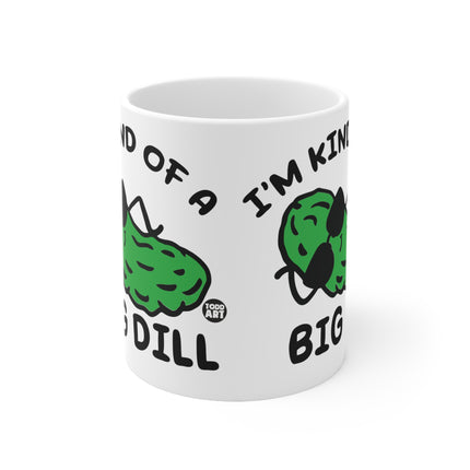 Kinda Big Dill Pickle Ceramic Mug
