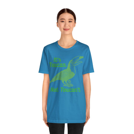 Toucan Not can't Unisex Short Sleeve Tee