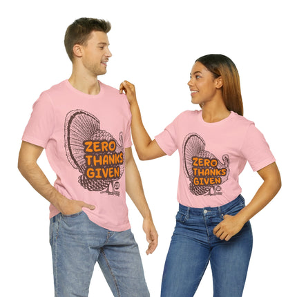 Zero Thanks Given Turkey Unisex Short Sleeve Tee