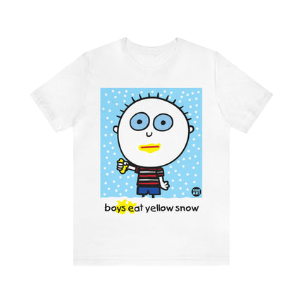 Boys Eat Yellow Snow Unisex Tee
