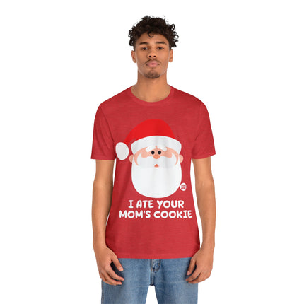 Santa Ate Moms Cookie Unisex Tee