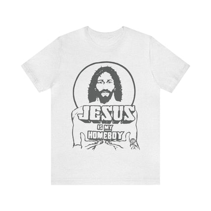 Jesus Is My Homeboy Unisex Short Sleeve Tee