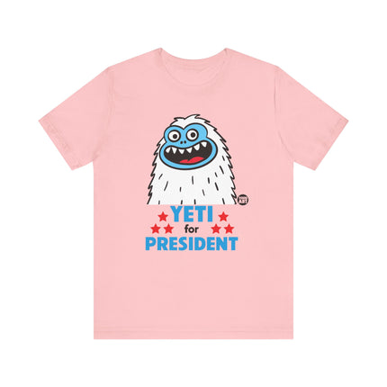 Yeti For President Tshirt