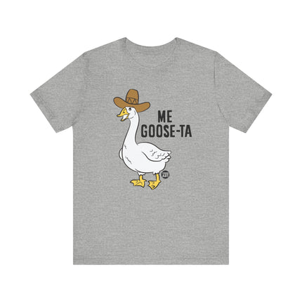 Me Goose Ta Tee