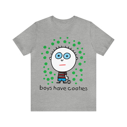 Boys Have Cooties Unisex Tee