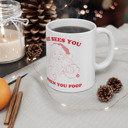 He Sees You When You Poop Santa Christmas Ceramic Mug