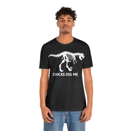 Chicks Dig Me Dinosaur Unisex Tee