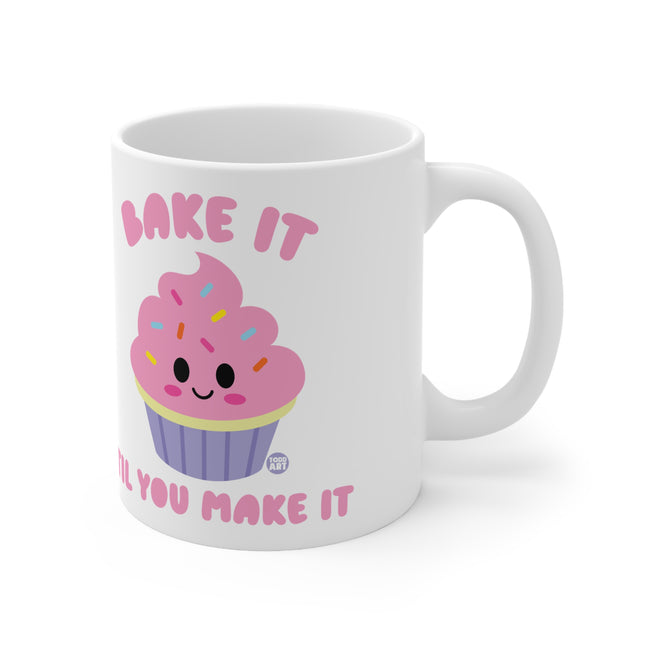 Bake it til Make it Ceramic Mug