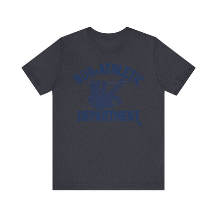 Funny "NON ATHLETIC DEPT" SLOTH Tee Shirt