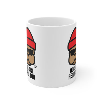 Dogs People Too Ceramic Mug