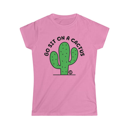 Go Sit On A Cactus Women's Softstyle Tee