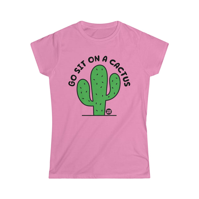 Go Sit On A Cactus Women's Softstyle Tee