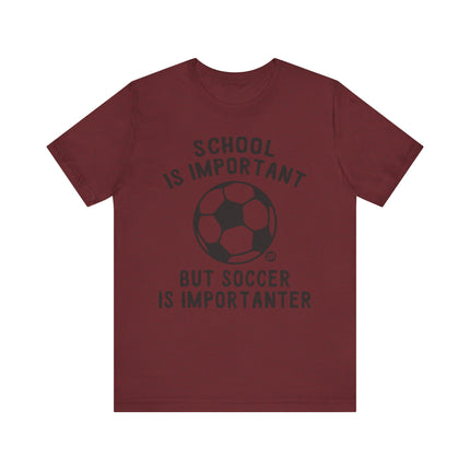 Funny "SOCCER IS IMPORTANTER" Tee Shirt