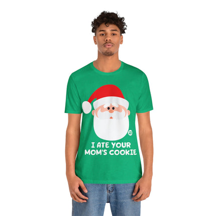 Santa Ate Moms Cookie Unisex Tee