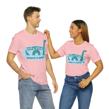 Believe in Yourself Lochness Monster Unisex Short Sleeve Tee