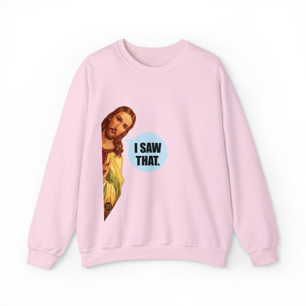 I Saw That Jesus Crewneck Sweatshirt