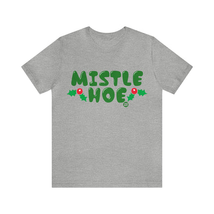 Mistle Hoe Xmas Unisex Tee