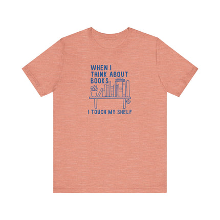 Funny "I TOUCH MY SHELF" Tee Shirt