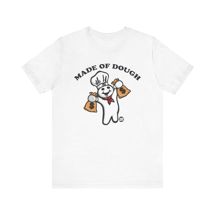 Made of Dough Boy Tee, Funny Dough Boy Tshirt