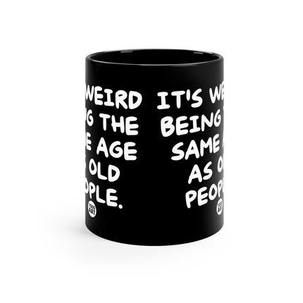 Same Age Old People Mug