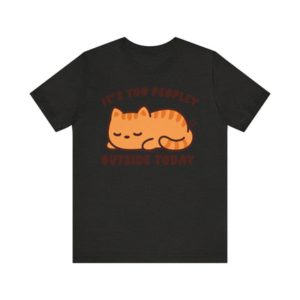 Cute "TOO PEOPLEY OUTSIDE" Tee Shirt