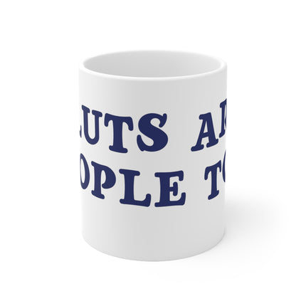 Sluts people too Ceramic Mug