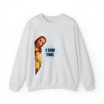 I Saw That Jesus Crewneck Sweatshirt