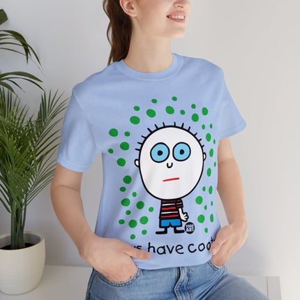 Boys Have Cooties Unisex Tee