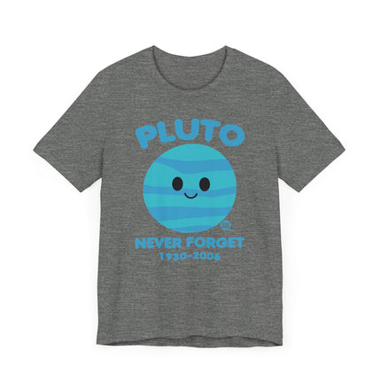 Cute" PLUTO NEVER FORGET" Tee Shirt