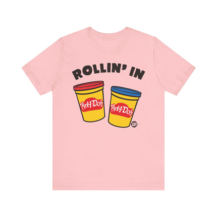 Rolling in Play Doh Tee