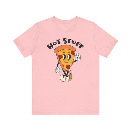 Hot Stuff Pizza Tee, Funny Pizza Slice Tshirt