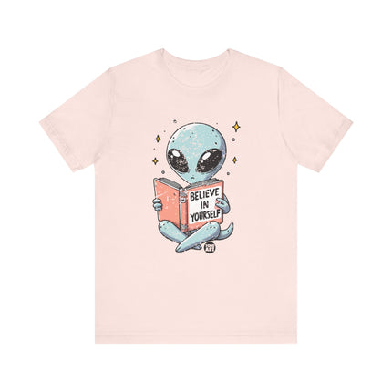 Believe in Yourself Cute Alien Tee