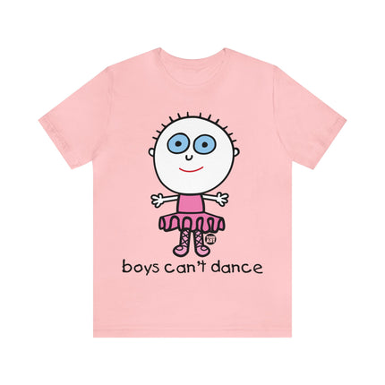 Boys Can't Dance Unisex Tee