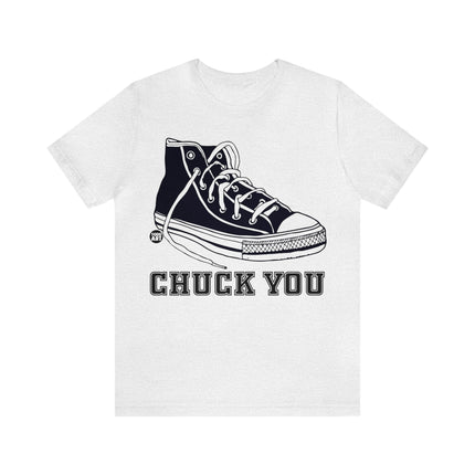 Chuck You Unisex Tee