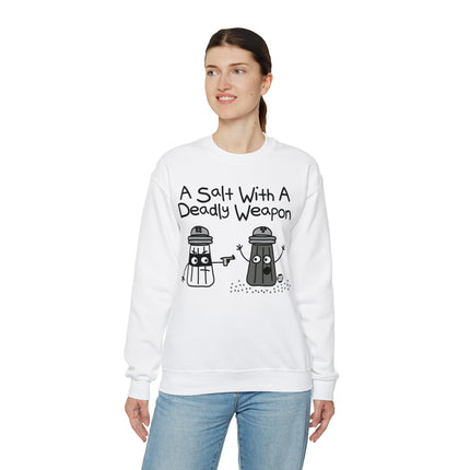 A Salt With a Deadly Weapon Crewneck Sweatshirt