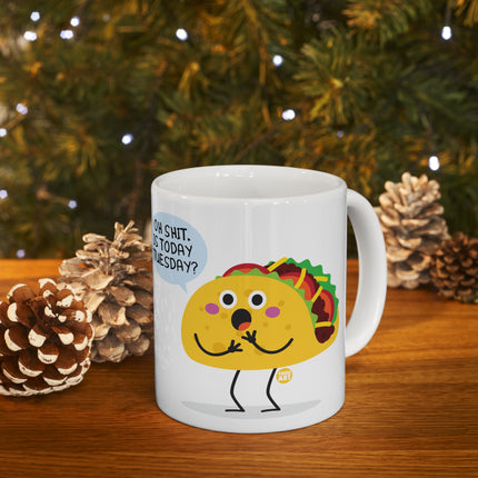 Oh Shit Taco Tuesday Ceramic Mug