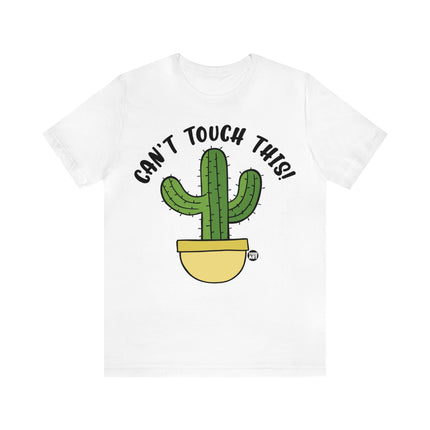 Can't Tough This Cactus Unisex Tee