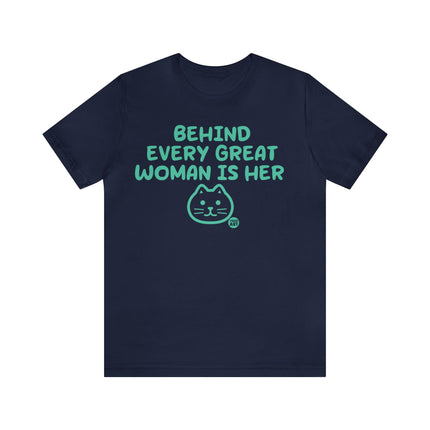Behind Every Great Woman Is His Cat Unisex Tee