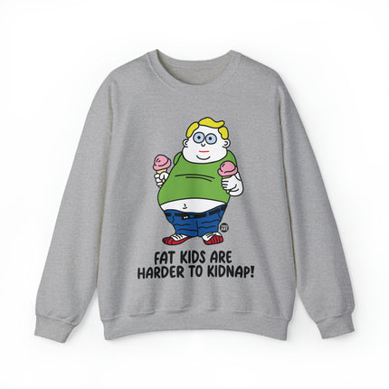 Fat Kids Are Harder to Kidnap Crewneck Sweatshirt