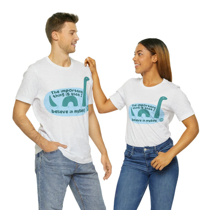 Believe in Yourself Lochness Monster Unisex Short Sleeve Tee