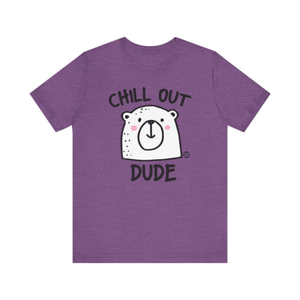 Chill Out Dude Bear Tshirt