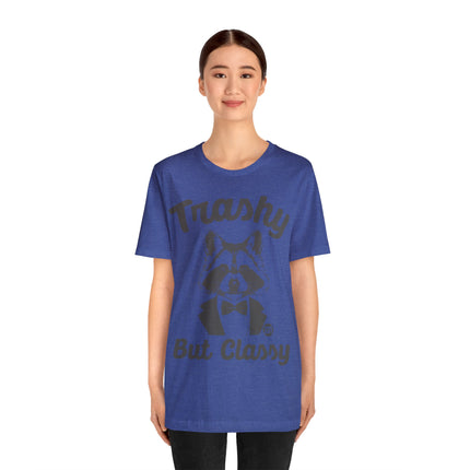 Trashy But Classy Unisex Short Sleeve Tee