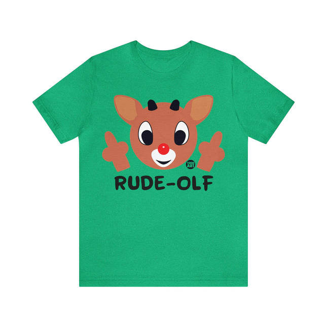 Rude Olf Rudolf Unisex Tee