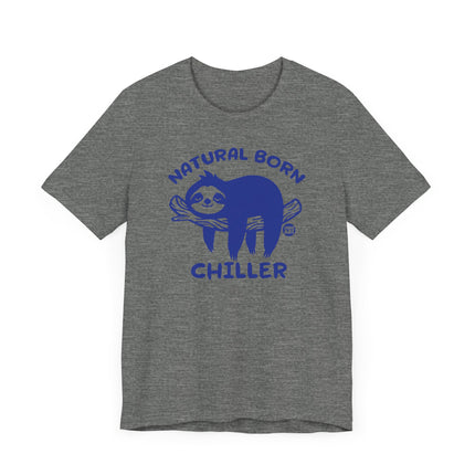 Cute "NATURAL BORN CHILLER" Sloth Tee Shirt